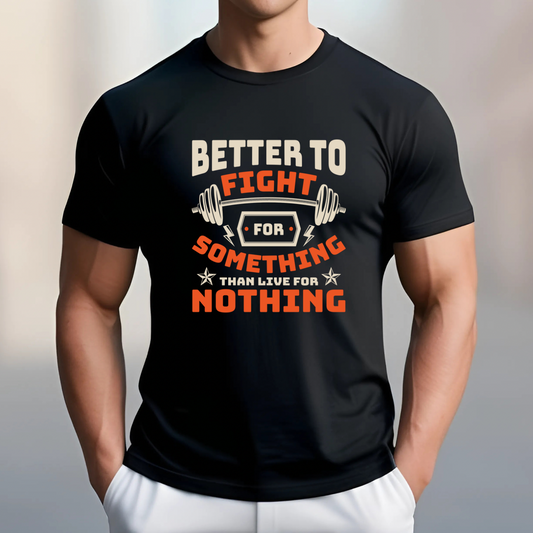 Better to Fight for Something