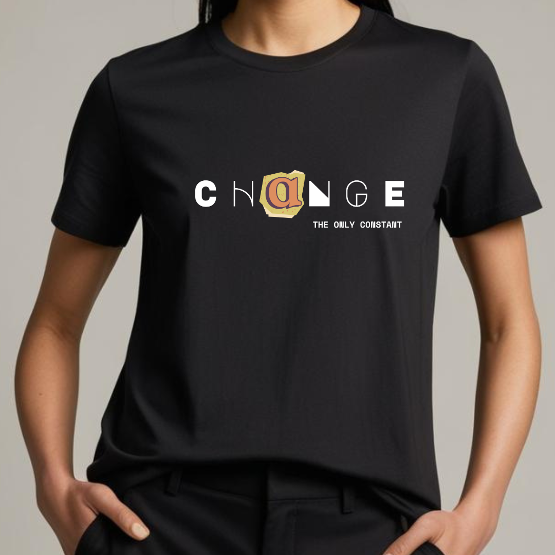 Change the Only Constant (Black) | Women's Fit