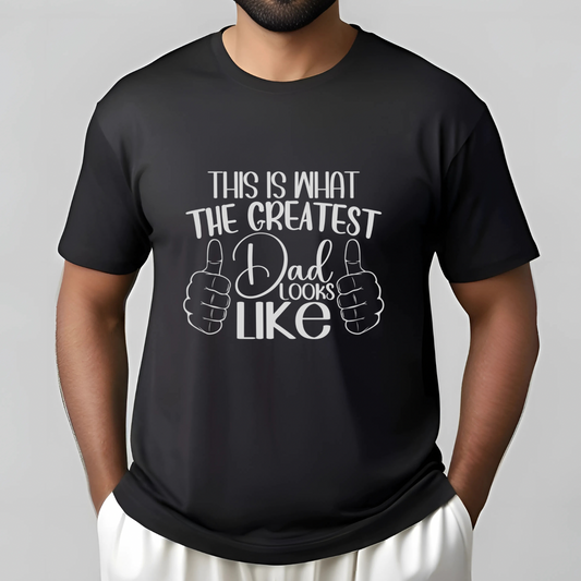This is What Greatest Dad Looks Like (Black)