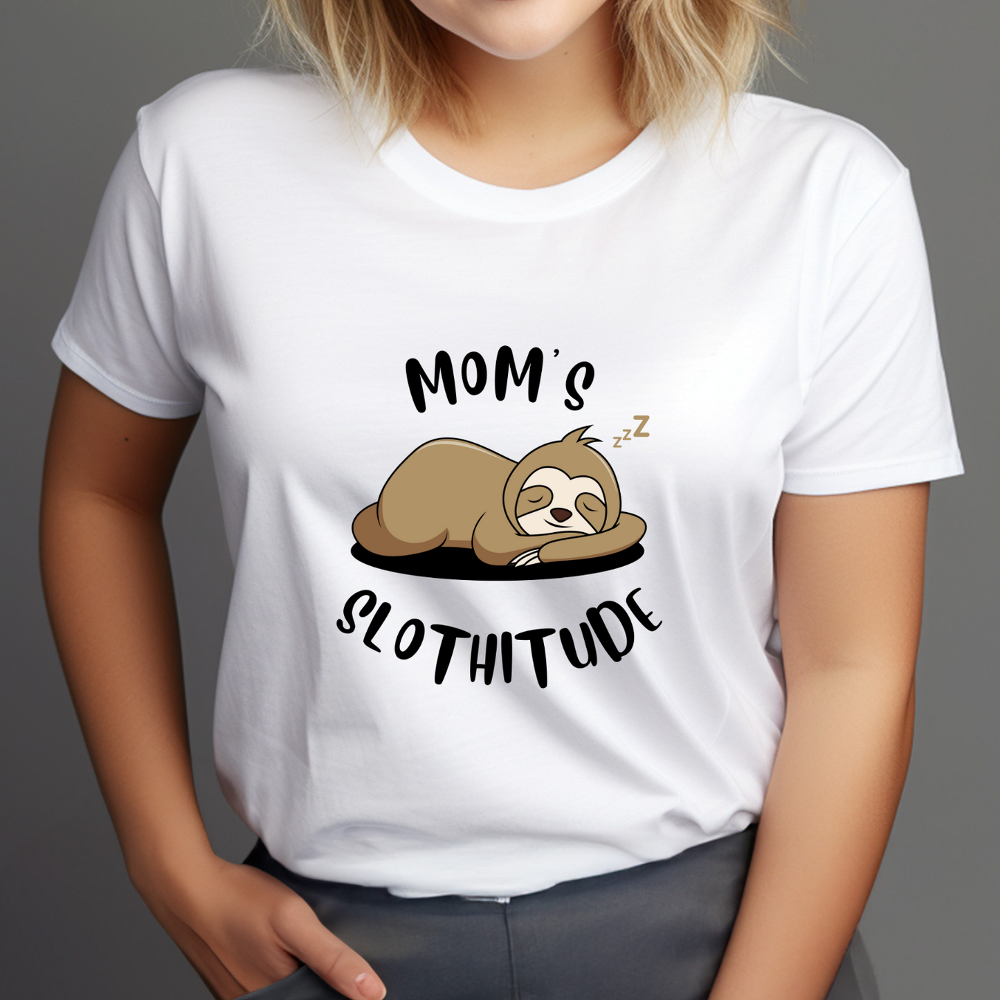Mom's Slothitude (White)