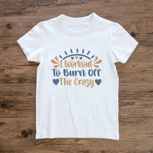 Burn Off the Crazy