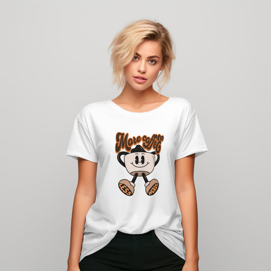 More Coffee Less Worry (White)