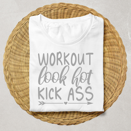 Look Hot Kick Ass | Women's Fit