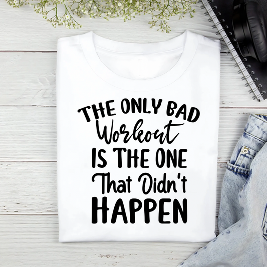 The Only Bad Workout (White) | Women's Fit